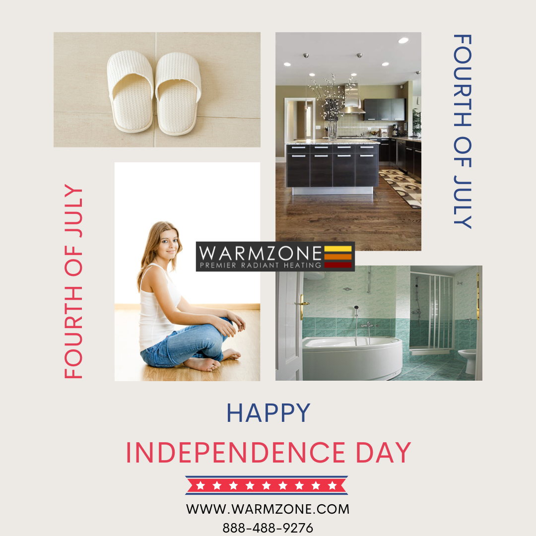Happy Independence Day from Warmzone premier radiant heating.