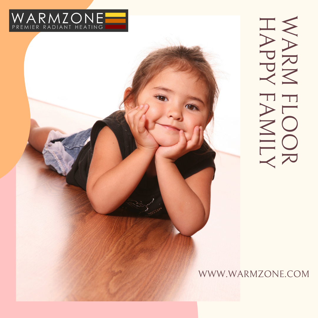 Warm floor, happy family, with radiant floor heating systems from Warmzone.