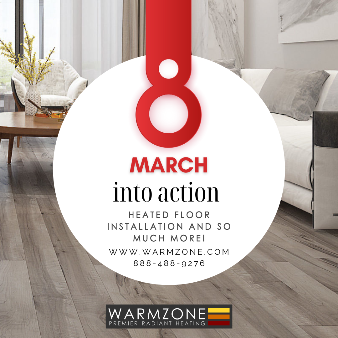 March into action with a heated floor.